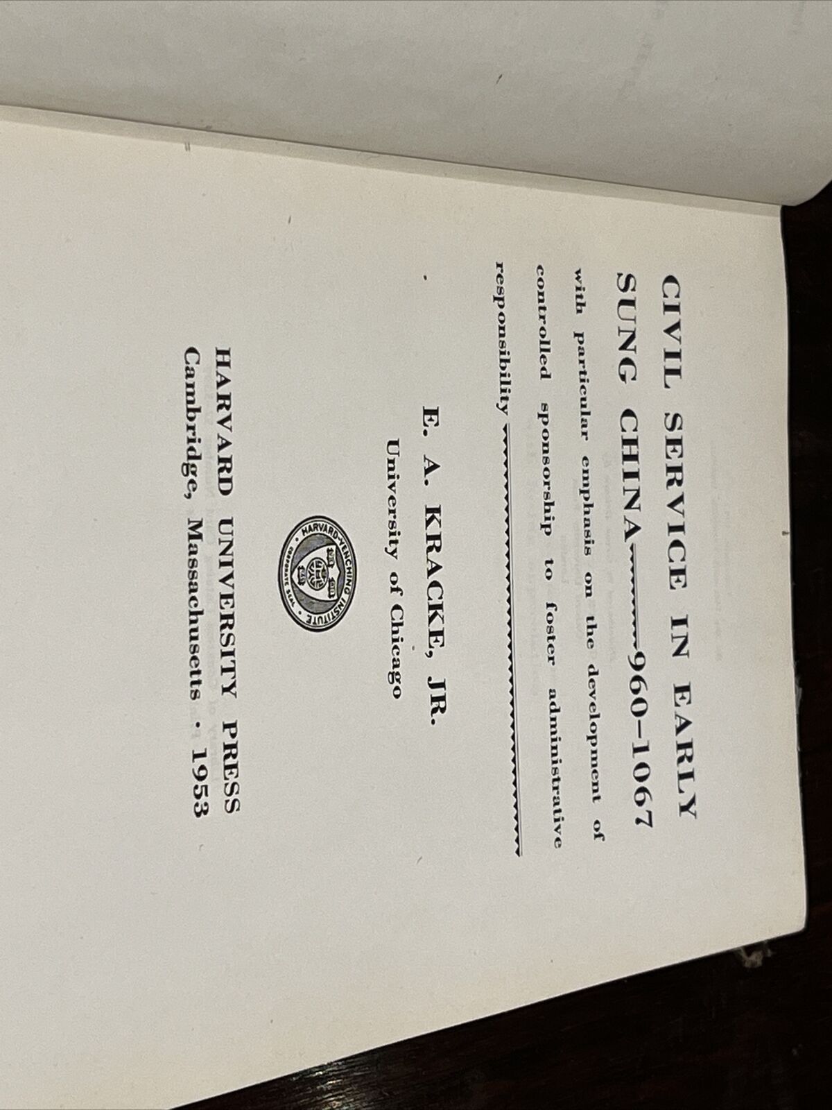 Civil Service In Early Sung China 960 - 1067 E A Kracke Jr